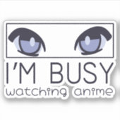 私はアニメ忙しを見ている シール (正面)