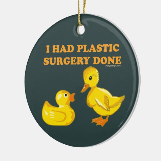 私はアヒルの整形手術を受けた セラミックオーナメント (左)