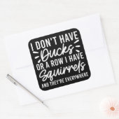 私はアヒルもリスの列もないおもしろい スクエアシール (封筒)