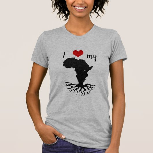 私はアフリカのルーツが大好き Tシャツ (正面)