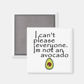 私はアボカドではなく、皆を喜ばせない マグネット (正面/裏面)