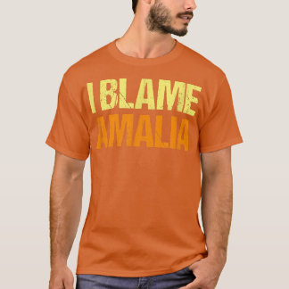 私はアマリアの友おもしろい達を非難するユーモア相棒はそれを知っている Tシャツ