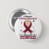 私はアミロイドーシスを持っているの風変わりで 缶バッジ (正面&裏面)