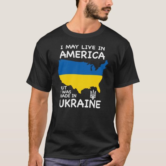 私はアメリカに住むかもしれないが、ウクライナで作られた Tシャツ (正面)