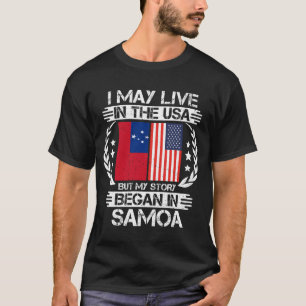 私はアメリカに住むかもしれないが、サモアで話が始まった Tシャツ
