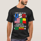 私はアメリカに住むかもしれないが、ベナンで話が始まった Tシャツ (正面)