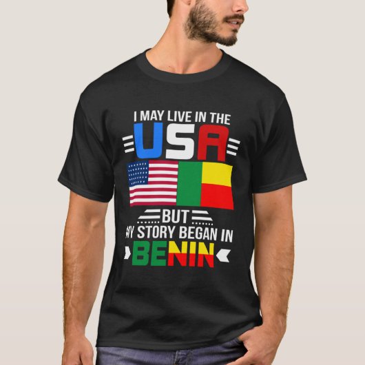 私はアメリカに住むかもしれないが、ベナンで話が始まった Tシャツ (正面)
