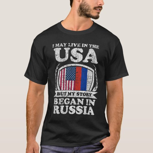 私はアメリカに住むかもしれないが、ロシアで話を始めた Tシャツ (正面)