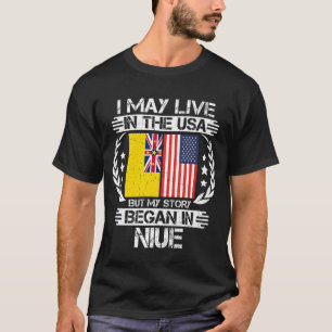 私はアメリカに住むかもしれないが、物語はニウエから始まった Tシャツ