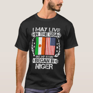 私はアメリカに住むかもしれないが、物語はニジェールから始まった Tシャツ
