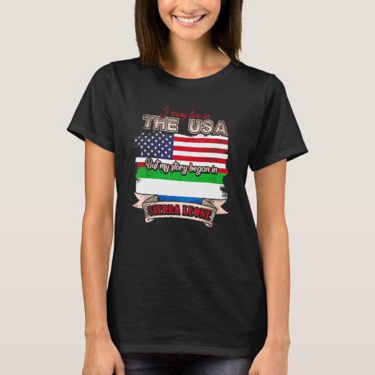 私はアメリカに住むかもしれないが、私の話はシエラで始まった Tシャツ (正面)