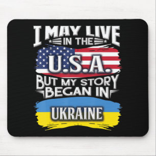 私はアメリカに住むかもしれないが、私の話はUkrainで始まった マウスパッド