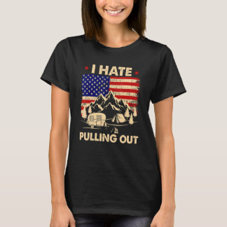 私はアメリカのフラッグキャンプを引き抜くのが嫌い Tシャツ