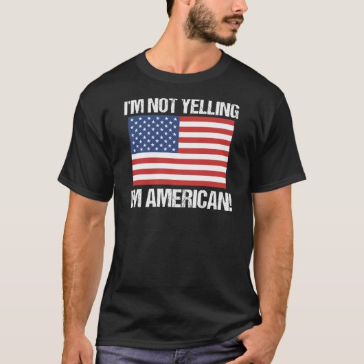 私はアメリカの国旗を叫んではいない統一された Tシャツ (正面)