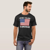 私はアメリカの国旗を叫んではいない統一された Tシャツ (正面フル)