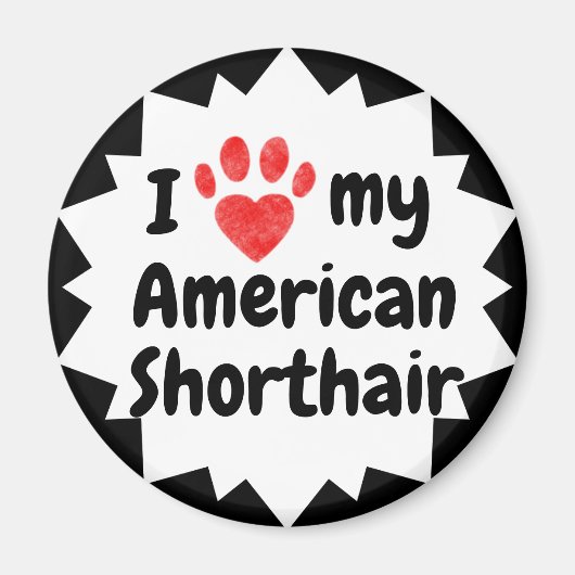 私はアメリカンショートヘアの猫が大好き マグネット (正面)