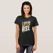 私はアメリカ手話ができます 手話 ろう者啓発 Tシャツ (正面フル)