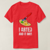 私はアルテッドとインクアーティストの画家 Tシャツ (デザイン正面)