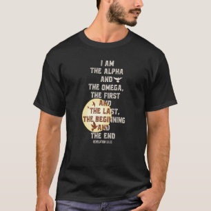 私はアルファであり、オメガの黙示録2213聖書である Tシャツ