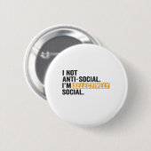 私はアンチ・ソーシャルではなく、選択的にソーシャルおもしろい 缶バッジ (正面&裏面)
