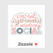 私はアンチ・ソーシャルではなく、選択的にソーシャルである シール (シート)