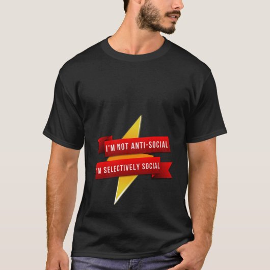 私はアンチ – 社会的ではない私は選択的に社会的 Tシャツ (正面)