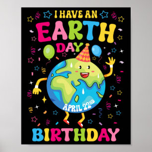 私はアースデイ誕生日4月22日誕生日Pを持っている ポスター