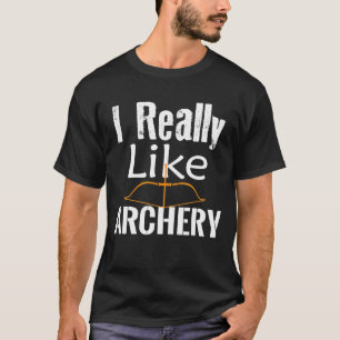 私はアーチェリーがとても好きだ Tシャツ