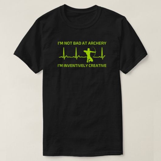 私はアーチェリーが苦手ではない | アーテおもしろいリー Tシャツ (デザイン正面)