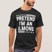 私はアーモンドナットの簡単ハロウィーンの衣装 Tシャツ (正面)