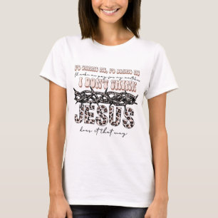 私はイエスが考えその方法をしなかった Tシャツ