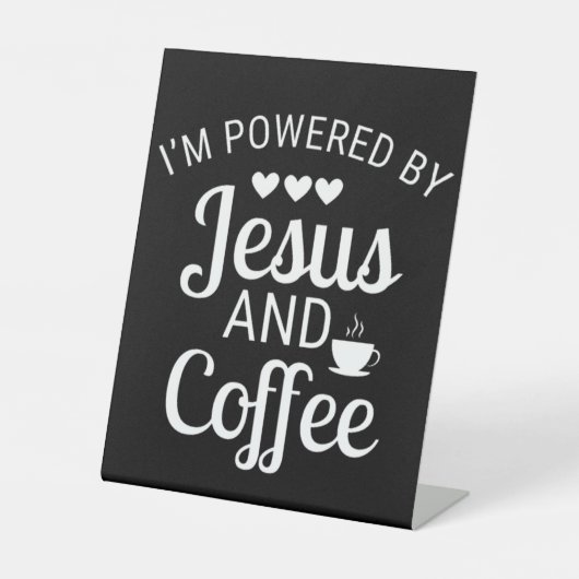 私はイエスとコーヒーペデスタルサインで動いている 台座サイン (正面)