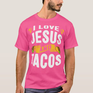 私はイエスとタコスのクリスチャン引用文メキシコのFooが大好き Tシャツ