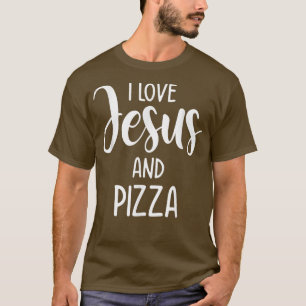 私はイエスとピザ食べイタリアン物ピザ恋人Eaが大好き Tシャツ