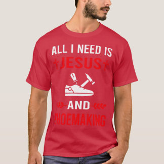 私はイエスと靴作り靴作りシューズが必要 Tシャツ