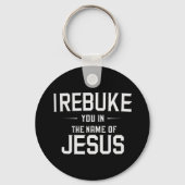 私はイエスの名において、あなたを叱責する キーホルダー (正面)