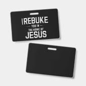 私はイエスの名において、あなたを叱責する バッジ (正面＆裏面)