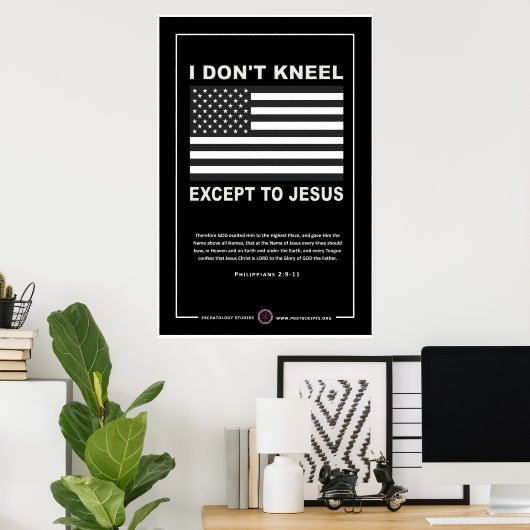 私はイエス以外はひざまずかない ポスター (ホームオフィス)