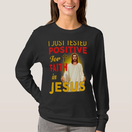 私はイエス前向きの母Fへの信仰を試したばかりだ Tシャツ (正面)