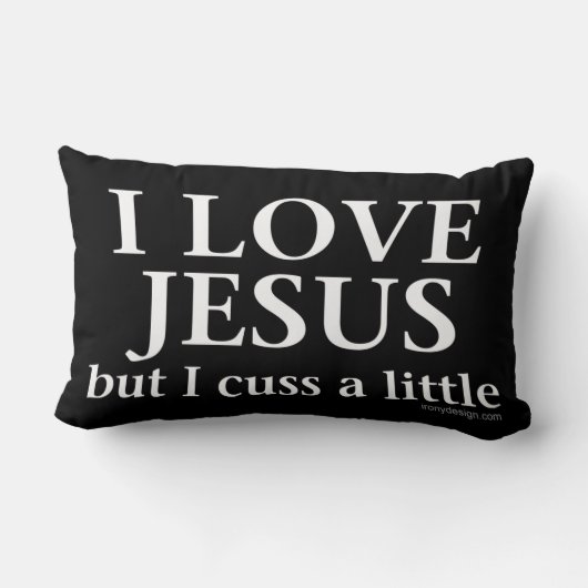 私はイエス・キリスト愛します[私を少しは罵りますが、] ランバークッション (裏面)