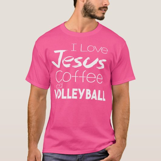 私はイエズスのコーヒーとバレーボールのスポーツボレーが大好き Tシャツ (正面)