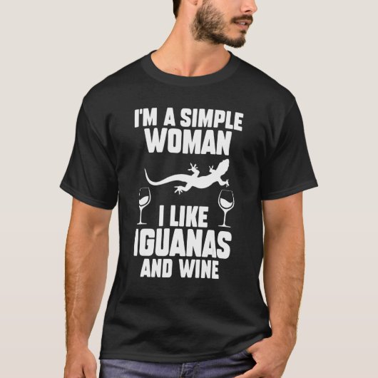 私はイグアナシンプルとワインが好きな女性だ Tシャツ (正面)