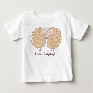 私はイジル・ワイルドのヘッジハグ、Tシャツが必要だ ベビーTシャツ