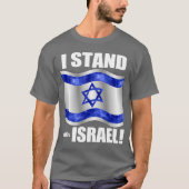 私はイスラエル共和国と立ちます! Tシャツ (正面)