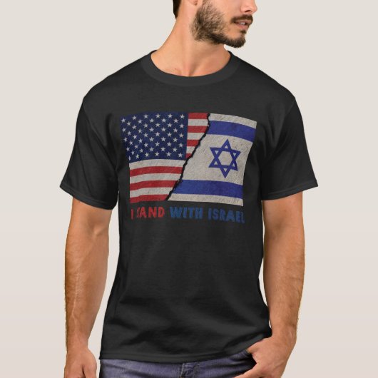 私はイスラエル愛国米国とイスラエル国旗と共に立つ Tシャツ (正面)
