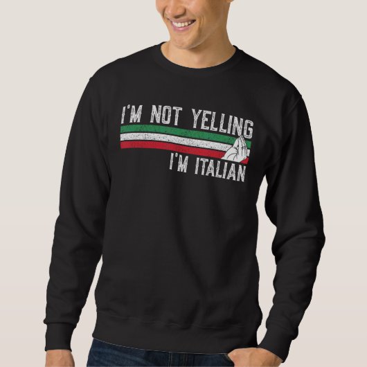 私はイタリアだと叫んでいイタリアンない スウェットシャツ (正面)