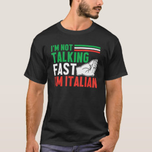 私はイタリアの文化である私は速く話しイタリアンていない Tシャツ