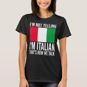 私はイタリアをテーマにした叫びイタリアンはし笑わされるない Tシャツ