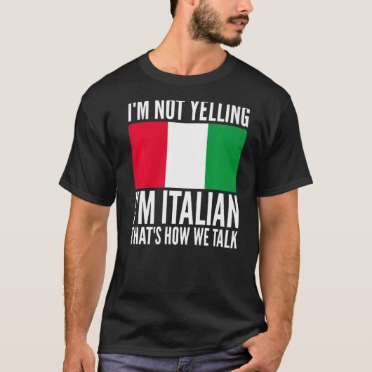 私はイタリアをテーマにした叫びイタリアンはし笑わされるない Tシャツ (正面)