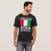 私はイタリアをテーマにした叫びイタリアンはし笑わされるない Tシャツ (正面フル)